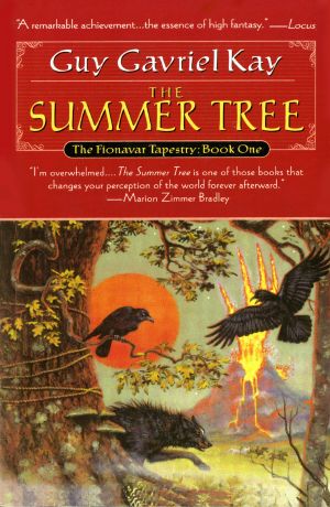 [The Fionavar Tapestry 01] • The Summer Tree